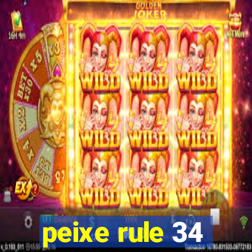 peixe rule 34